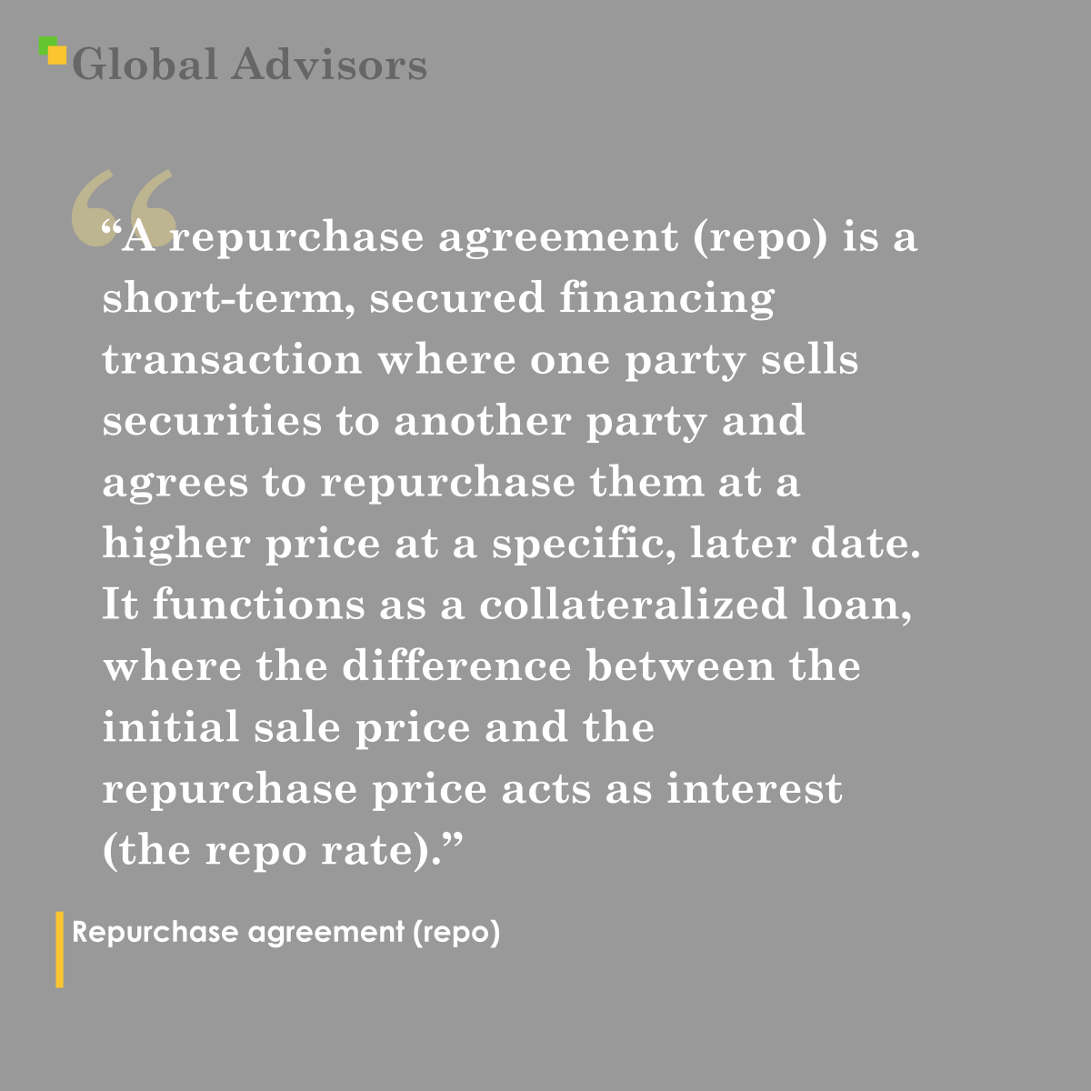 "A repo, or repurchase agreement, is a short-term, secured financing transaction in financial markets where one party sells securities—typically government bonds—to another party and agrees to repurchase them at a higher price at a specific, later date. It functions as a collateralized loan, where the difference between the initial sale price and the repurchase price acts as interest (the repo rate)." - Term: Repurchase agreement (repo)